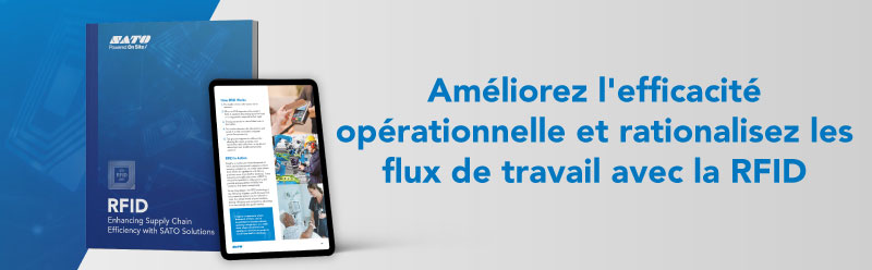 Améliorez l'efficacité opérationnelle et rationalisez les flux de travail avec la RFID